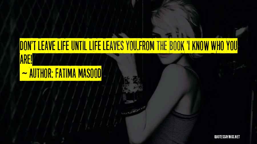 Fatima Masood Quotes 671427
