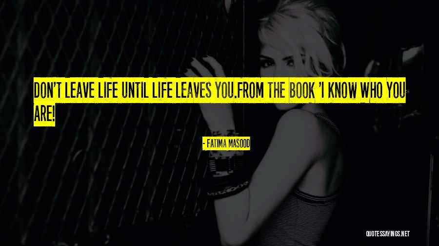 Fatima Masood Quotes 671427 Fatima Masood Quotes 671427