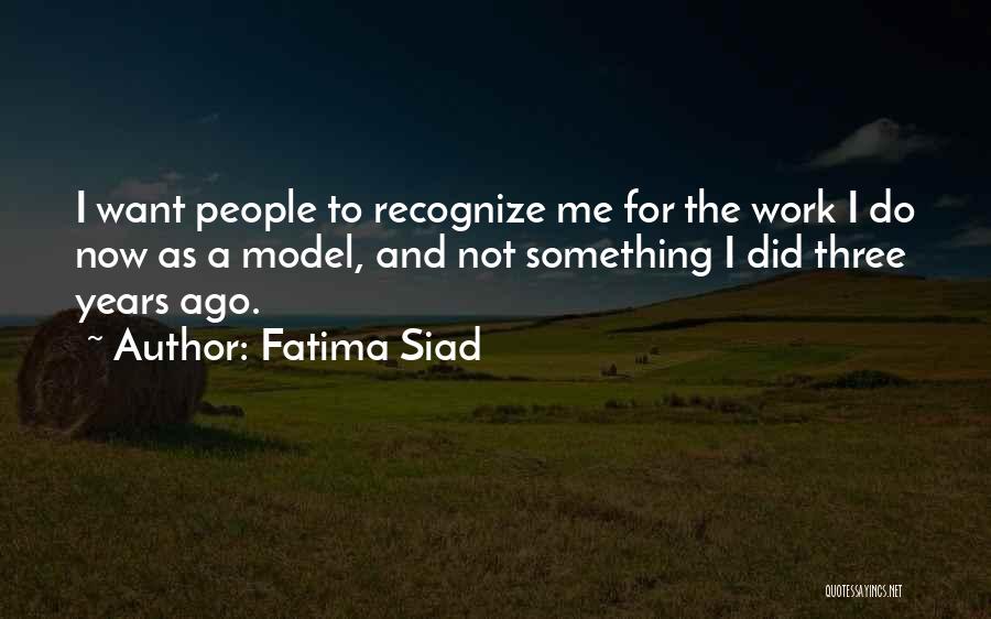 Fatima Siad Quotes 1302260