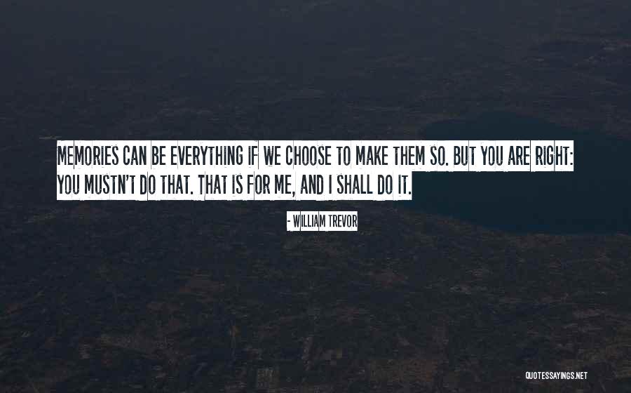 Fatime Ademi Quotes By William Trevor Fatime Ademi Quotes By William Trevor