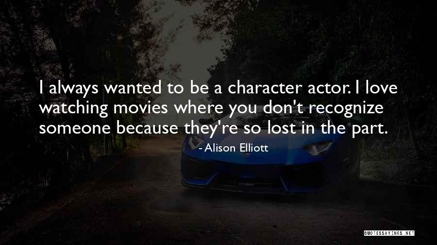 Fatiquing Quotes By Alison Elliott Fatiquing Quotes By Alison Elliott