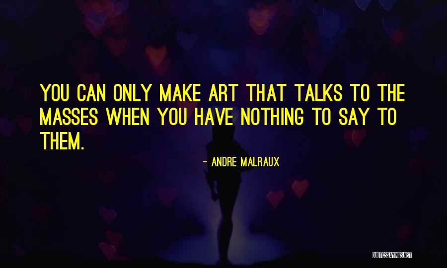 Fatkeqsit Natyrore Quotes By Andre Malraux Fatkeqsit Natyrore Quotes By Andre Malraux