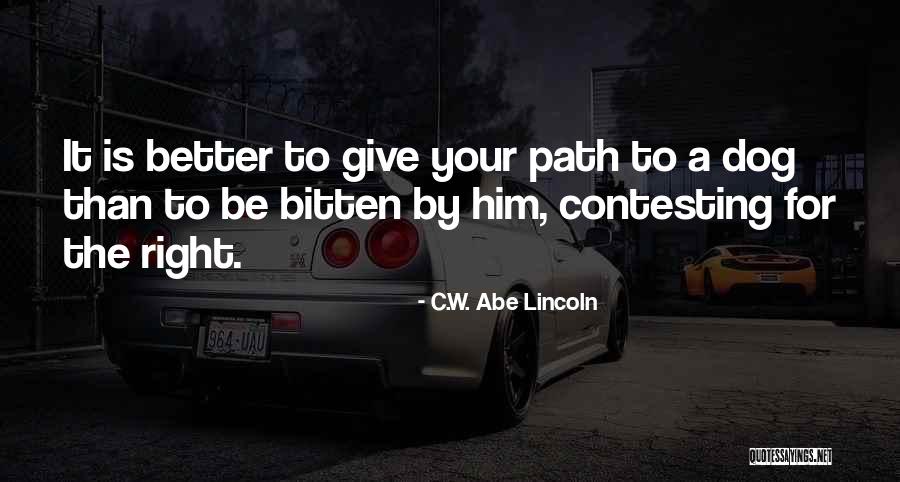 Fatkeqsit Natyrore Quotes By C.W. Abe Lincoln Fatkeqsit Natyrore Quotes By C.W. Abe Lincoln