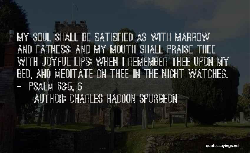 Fatness Quotes By Charles Haddon Spurgeon