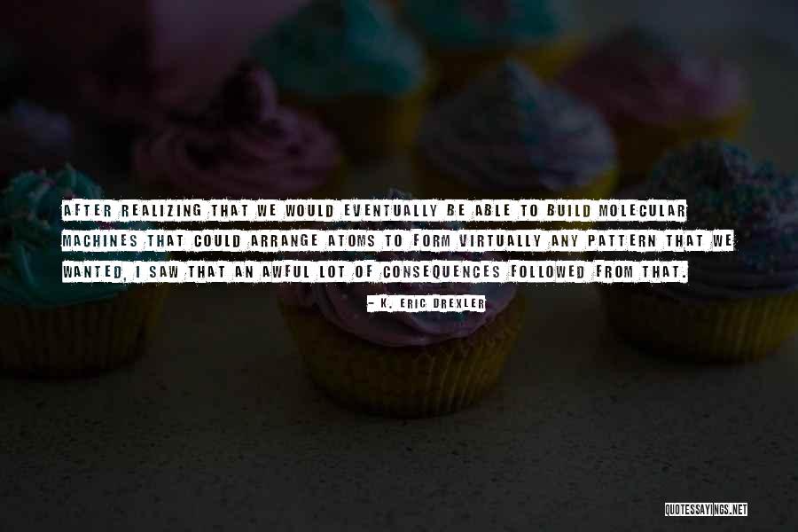 Fatness Spectrum Quotes By K. Eric Drexler Fatness Spectrum Quotes By K. Eric Drexler