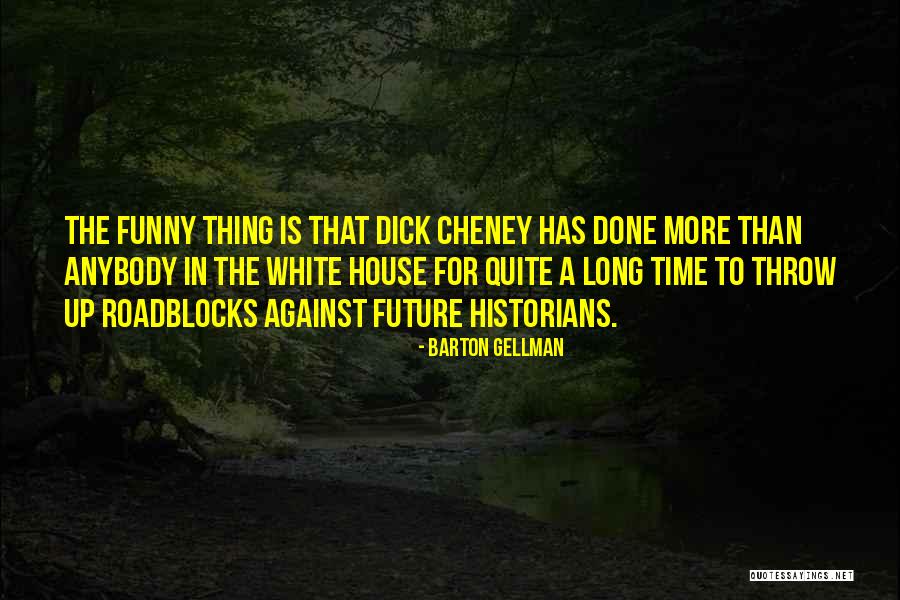 Fato Quotes By Barton Gellman Fato Quotes By Barton Gellman