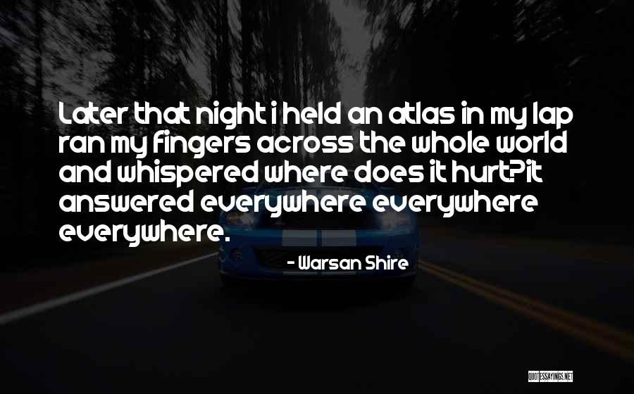 Fatoki Adeyemi Quotes By Warsan Shire Fatoki Adeyemi Quotes By Warsan Shire