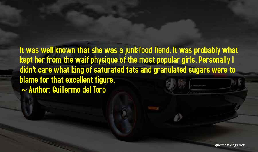 Fats Food Quotes By Guillermo Del Toro
