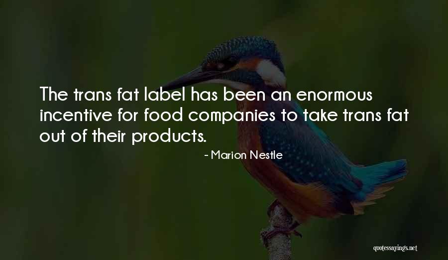 Fats Food Quotes By Marion Nestle