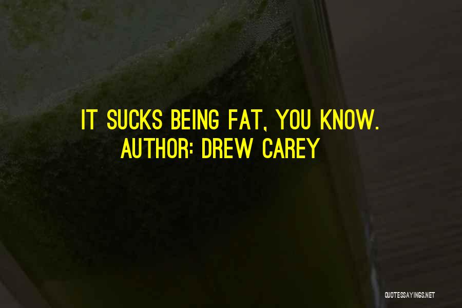 Fats Quotes By Drew Carey