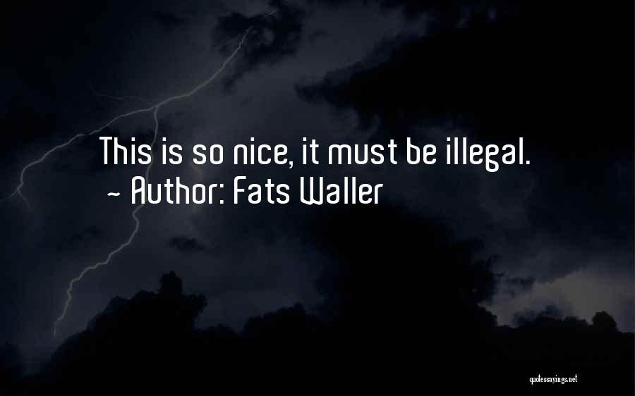 Fats Quotes By Fats Waller