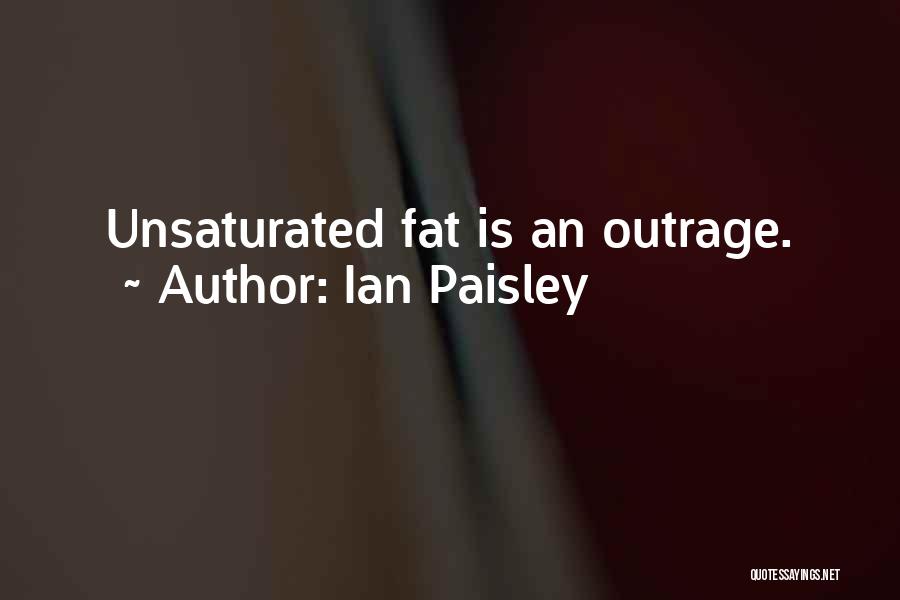 Fats Quotes By Ian Paisley