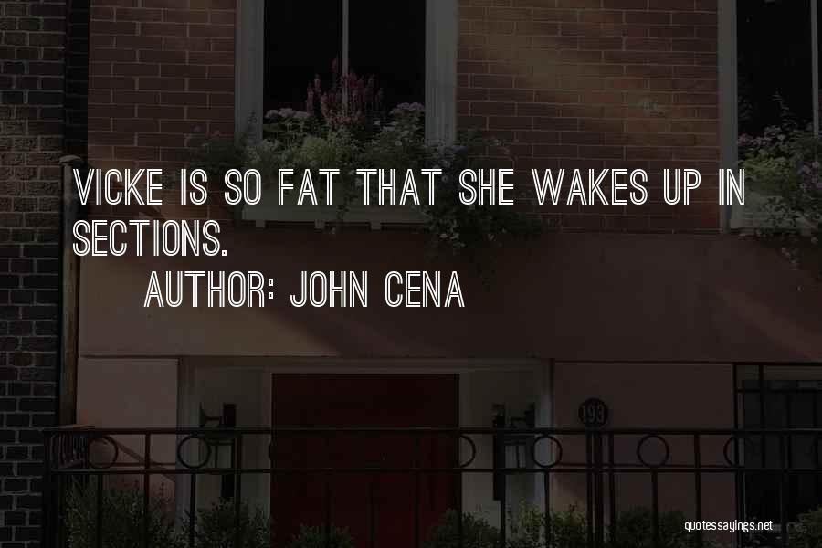 Fats Quotes By John Cena