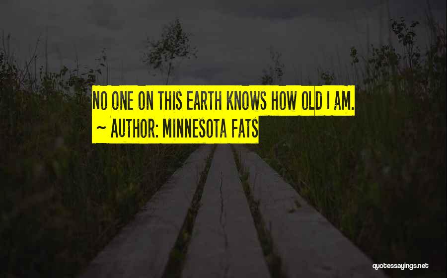 Fats Quotes By Minnesota Fats