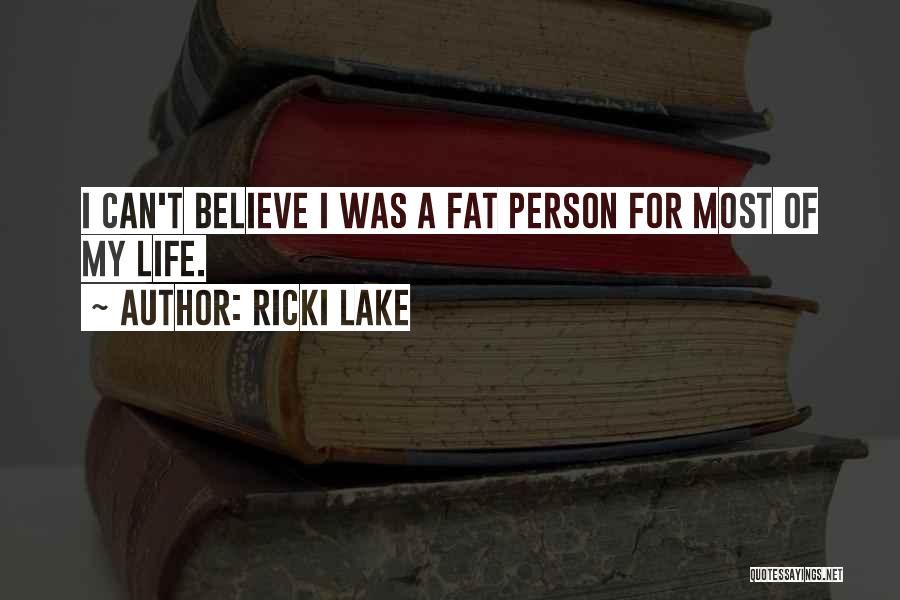 Fats Quotes By Ricki Lake