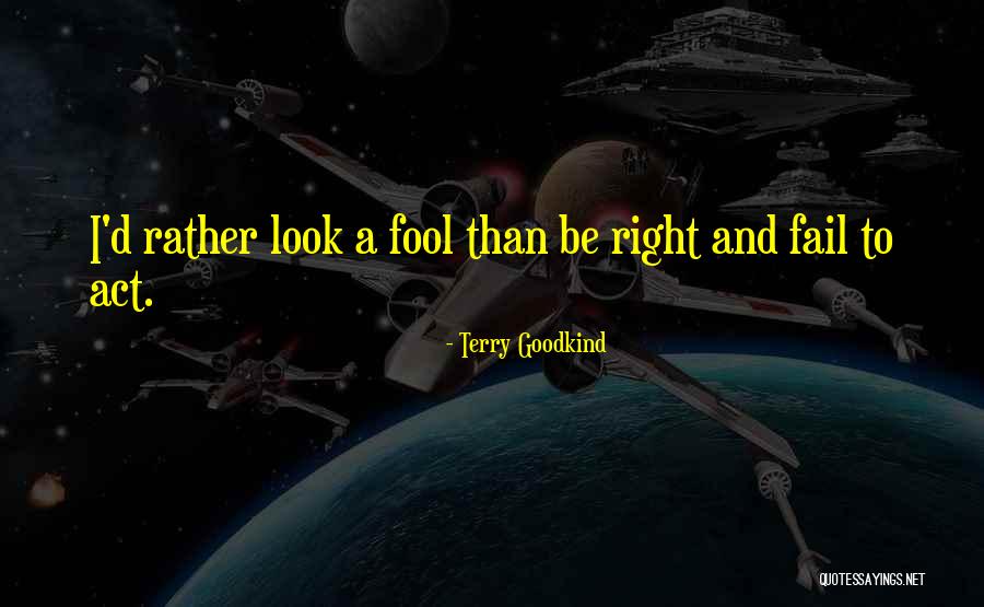 Fatsah Bouyahmed Quotes By Terry Goodkind Fatsah Bouyahmed Quotes By Terry Goodkind