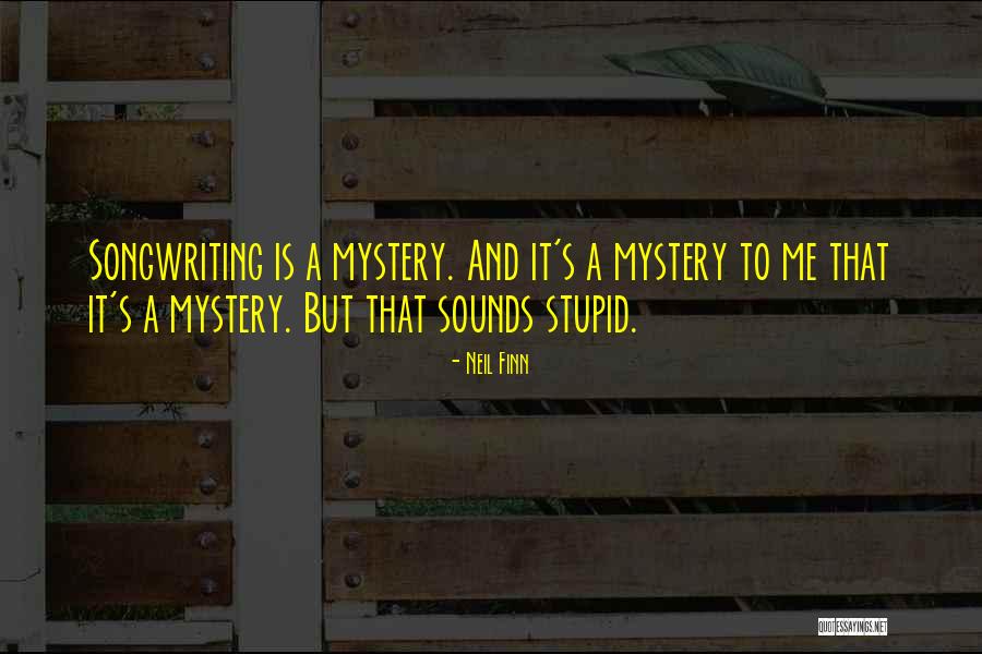 Fatsywatsy Quotes By Neil Finn Fatsywatsy Quotes By Neil Finn