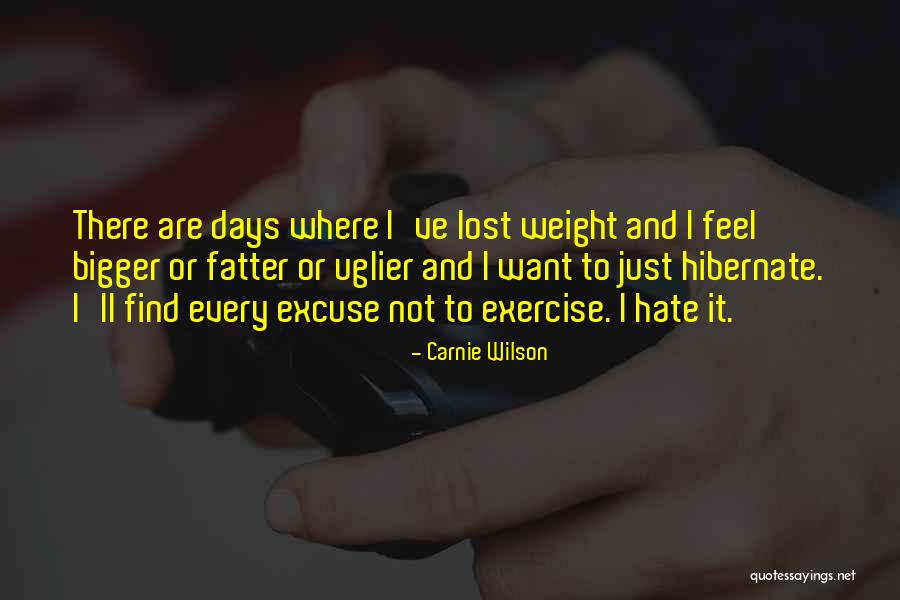 Fatter Quotes By Carnie Wilson Fatter Quotes By Carnie Wilson