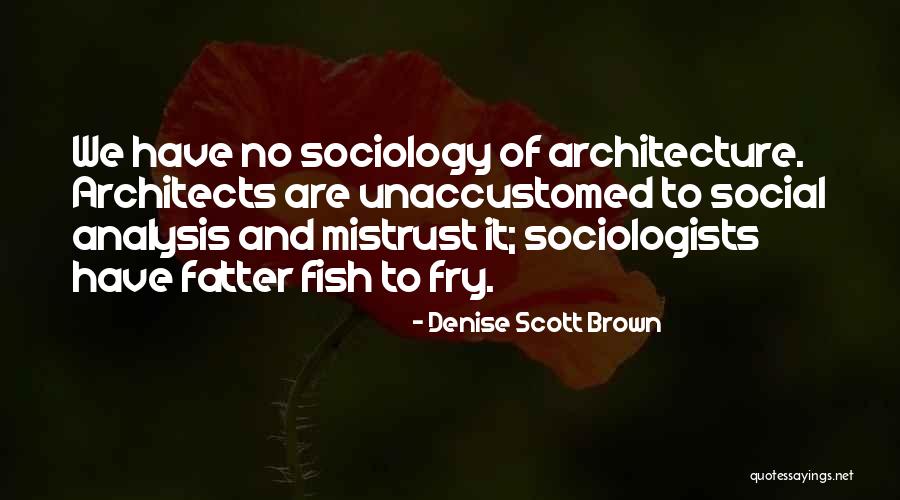 Fatter Quotes By Denise Scott Brown Fatter Quotes By Denise Scott Brown