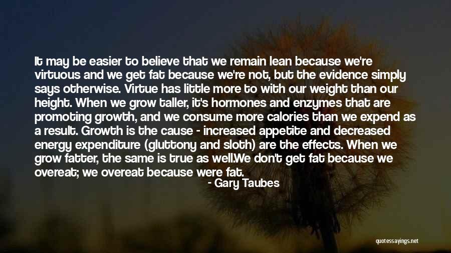 Fatter Quotes By Gary Taubes Fatter Quotes By Gary Taubes