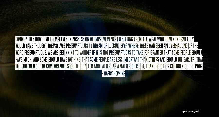 Fatter Quotes By Harry Hopkins Fatter Quotes By Harry Hopkins