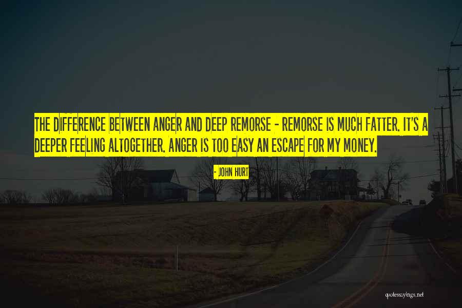 Fatter Quotes By John Hurt Fatter Quotes By John Hurt