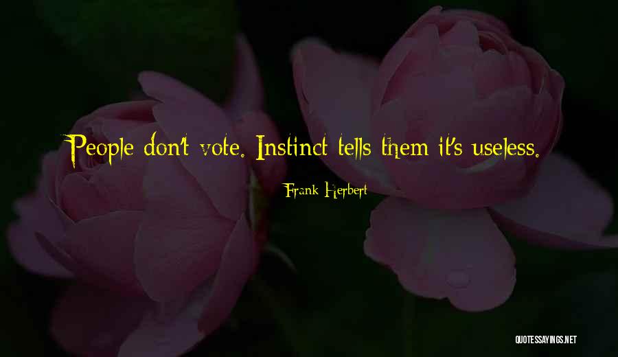 Fattest Country Quotes By Frank Herbert Fattest Country Quotes By Frank Herbert