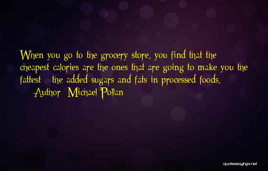 Fattest Quotes By Michael Pollan