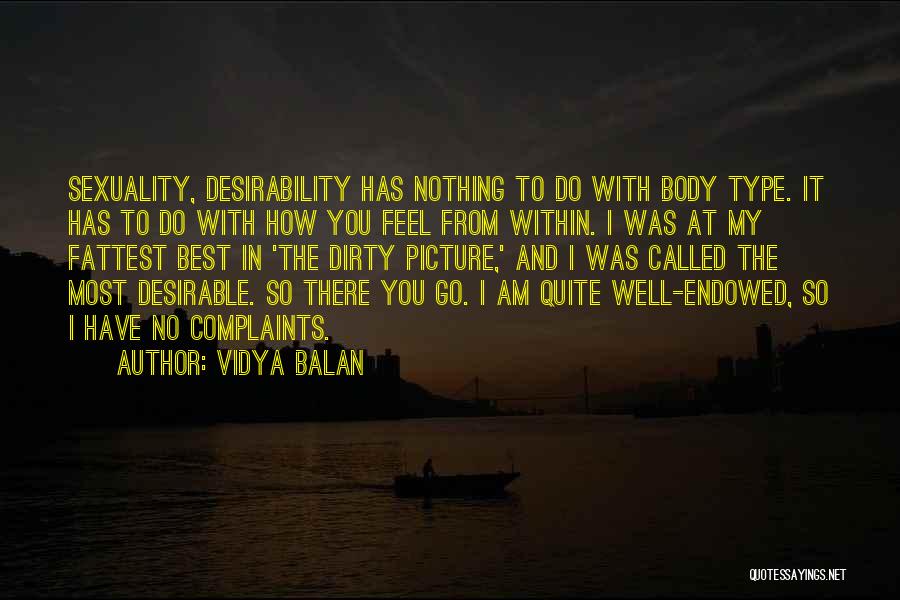 Fattest Quotes By Vidya Balan