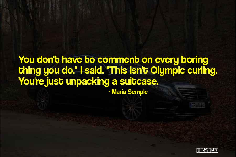Fattin Lang Quotes By Maria Semple Fattin Lang Quotes By Maria Semple