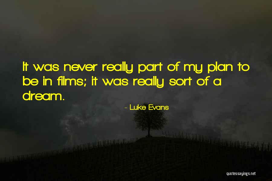 Fattiness Pursuit Quotes By Luke Evans Fattiness Pursuit Quotes By Luke Evans