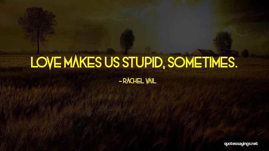 Fattore K Quotes By Rachel Vail Fattore K Quotes By Rachel Vail