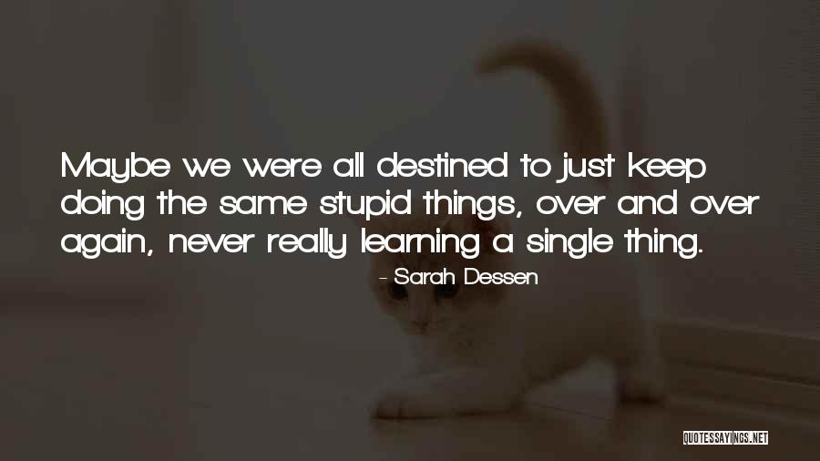 Fattuale Significato Quotes By Sarah Dessen Fattuale Significato Quotes By Sarah Dessen