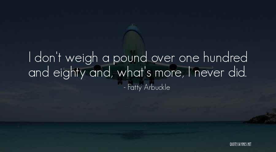 Fatty Arbuckle Quotes 948655 Fatty Arbuckle Quotes 948655