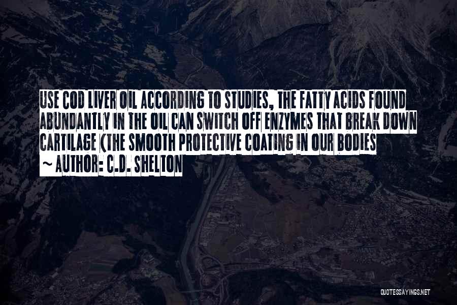 Fatty Quotes By C.D. Shelton