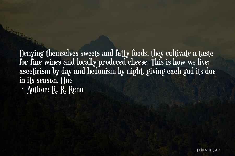 Fatty Quotes By R. R. Reno