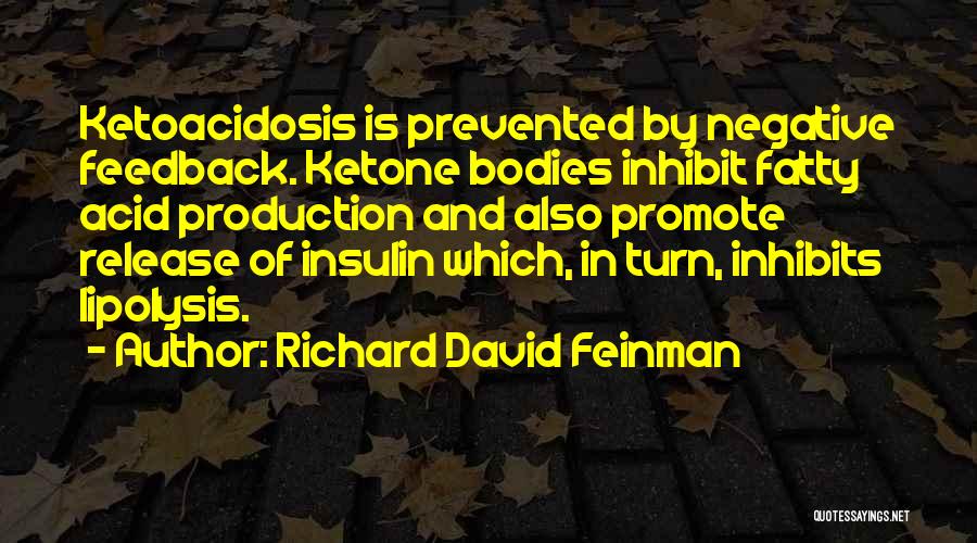 Fatty Quotes By Richard David Feinman