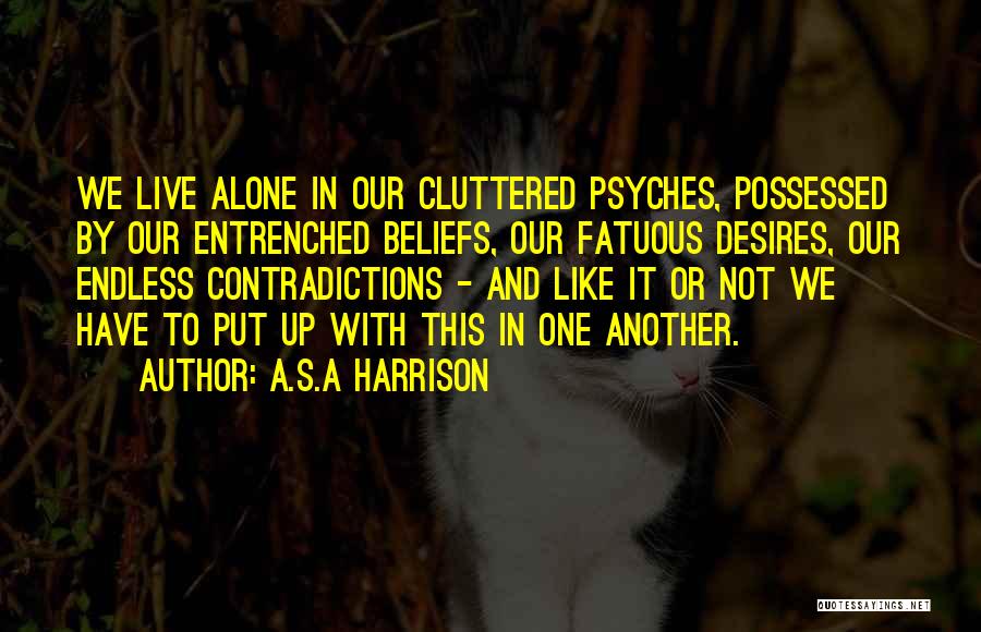 Fatuous Quotes By A.S.A Harrison