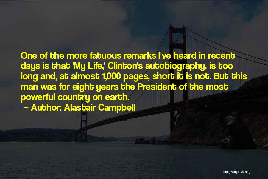 Fatuous Quotes By Alastair Campbell