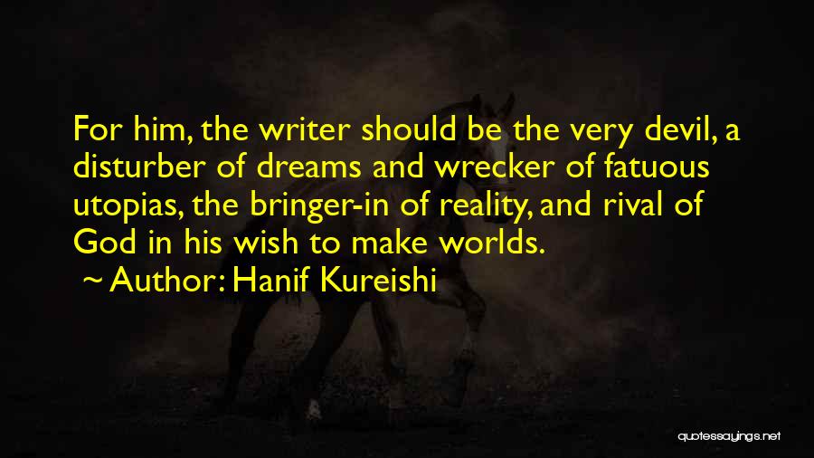 Fatuous Quotes By Hanif Kureishi