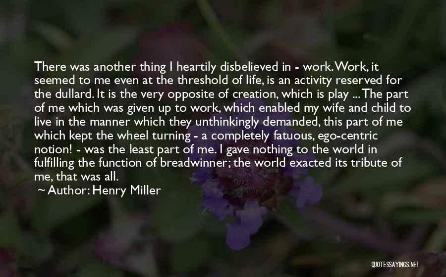 Fatuous Quotes By Henry Miller