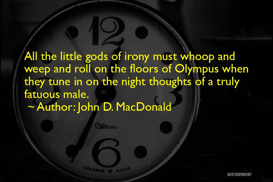 Fatuous Quotes By John D. MacDonald