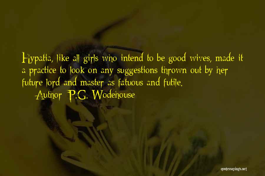 Fatuous Quotes By P.G. Wodehouse