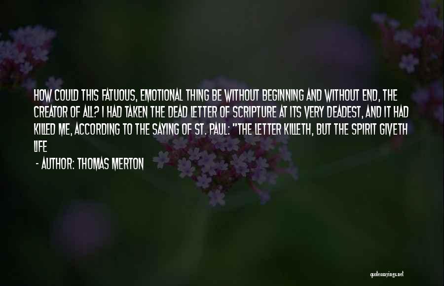 Fatuous Quotes By Thomas Merton