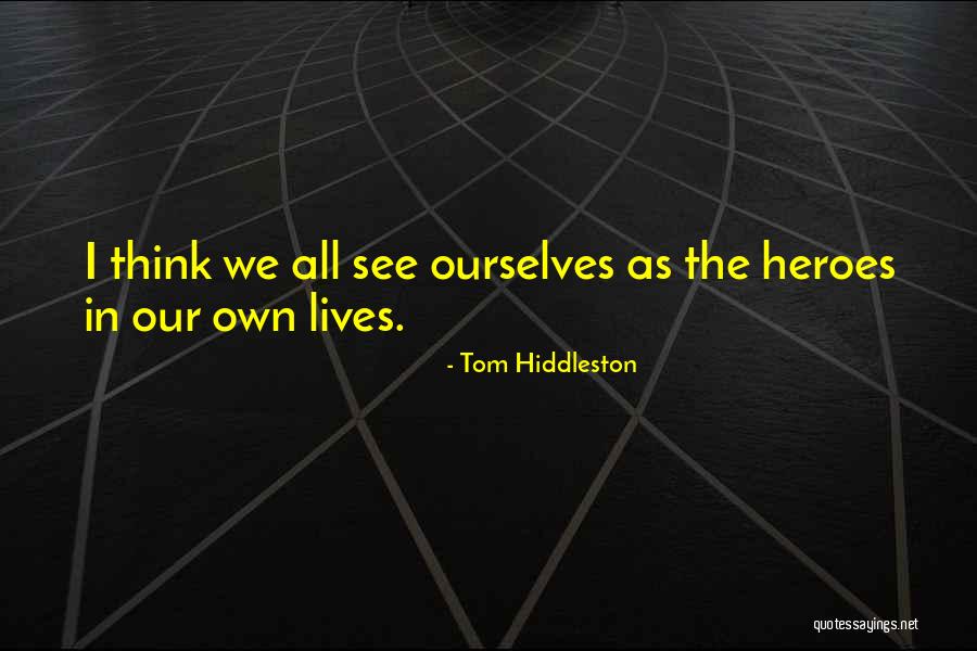 Fatzinger 2008 Quotes By Tom Hiddleston Fatzinger 2008 Quotes By Tom Hiddleston