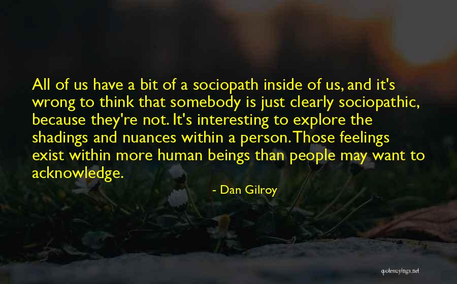 Fauble Dr Quotes By Dan Gilroy Fauble Dr Quotes By Dan Gilroy