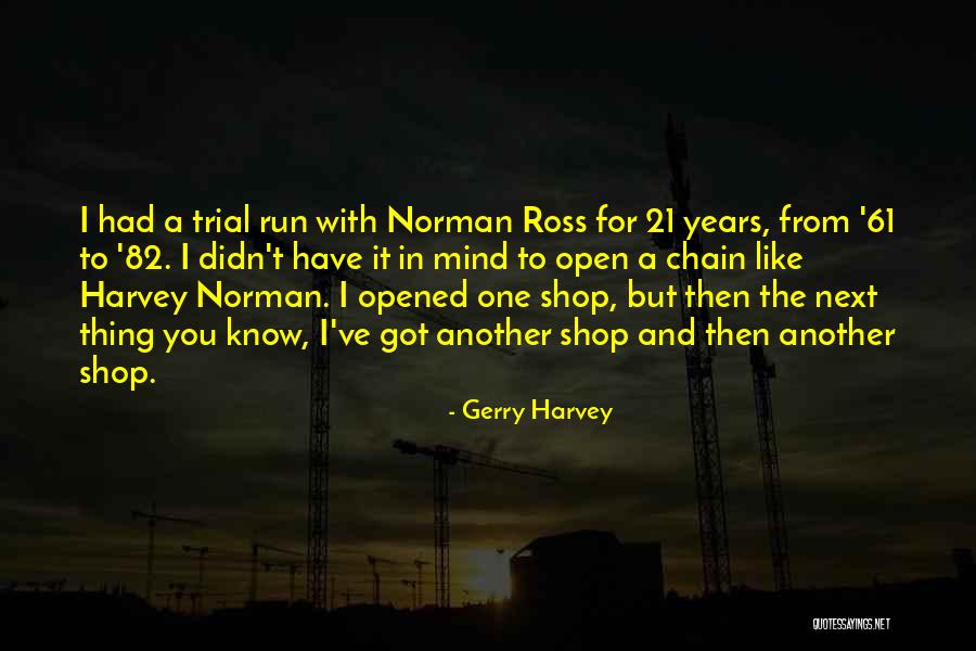 Fauborgh Quotes By Gerry Harvey Fauborgh Quotes By Gerry Harvey