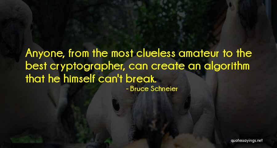 Faubus House Quotes By Bruce Schneier Faubus House Quotes By Bruce Schneier