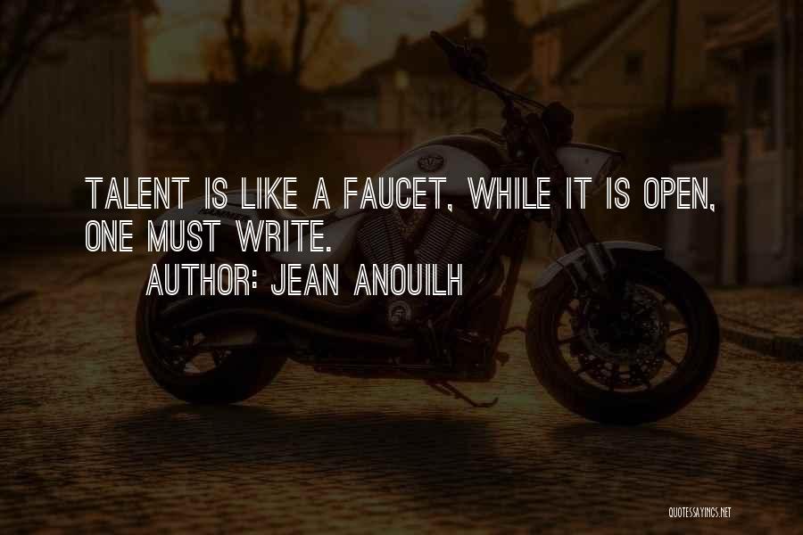 Faucet Quotes By Jean Anouilh
