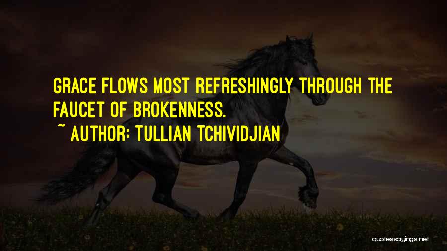 Faucet Quotes By Tullian Tchividjian